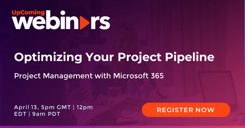 [Post-Reg] Optimizing Your Project Pipeline with Microsoft 365