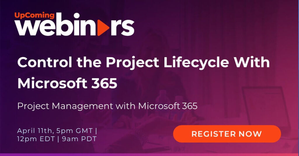[Post Reg] Control the Project Lifecycle With Microsoft 365