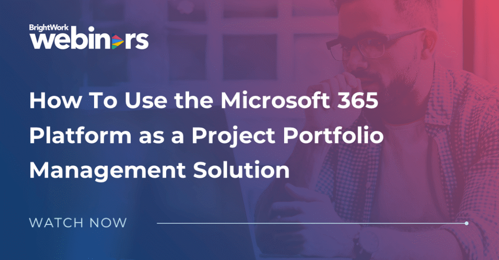 [Post Reg] How To Use the Microsoft 365 Platform as a Project Portfolio Management Solution