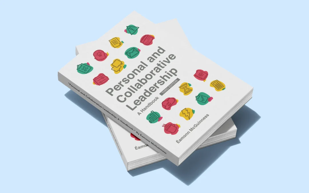 Personal and Collaborative Leadership: A Handbook